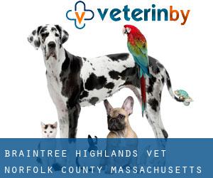 Braintree Highlands vet (Norfolk County, Massachusetts)