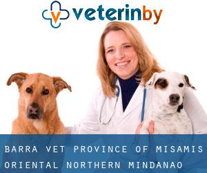 Barra vet (Province of Misamis Oriental, Northern Mindanao)