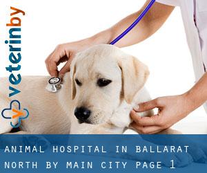 Animal Hospital in Ballarat North by main city - page 1