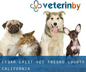Cedar Crest vet (Fresno County, California)