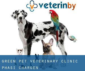 Green Pet Veterinary Clinic (Phasi Charoen)