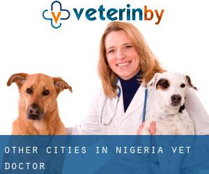 Other Cities in Nigeria vet doctor