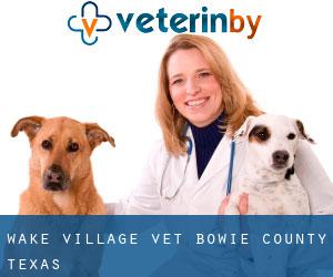 Wake Village vet (Bowie County, Texas)